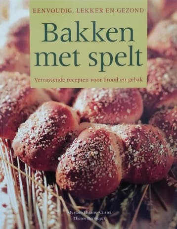 BAKKEN MET SPELT 9789043818117 Hirano-Curtet, Verzenden, Gelezen, Hirano-Curtet