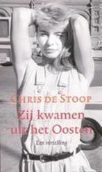 Zij kwamen uit het Oosten 9789023411345 Chris de Stoop, Boeken, Verzenden, Gelezen, Chris de Stoop