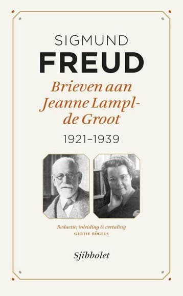 Brieven aan Jeanne Lampl-de Groot 1921-1939 9789491110078, Verzenden, Sigmund Freud