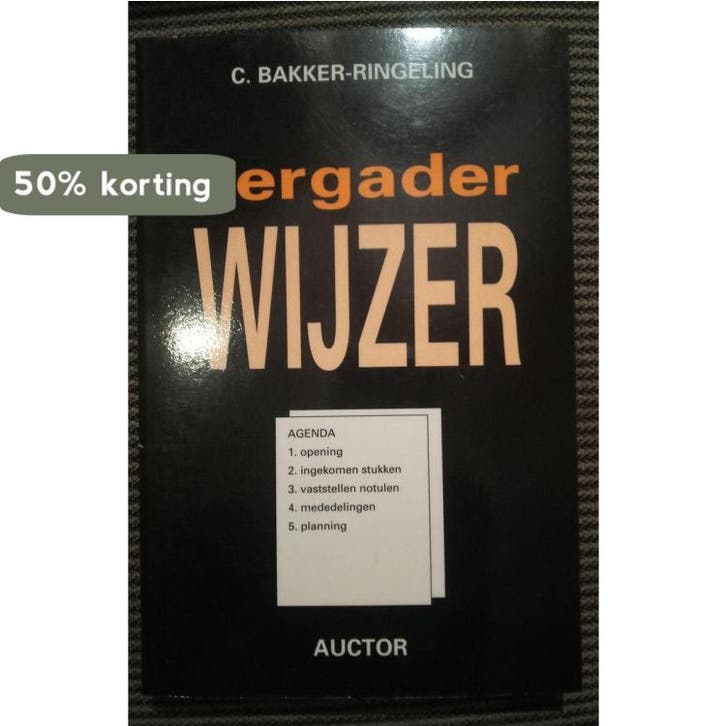 Vergaderwijzer / Wijzer 9789071844430 C. Bakker-Ringeling, Boeken, Studieboeken en Cursussen, Gelezen, Verzenden