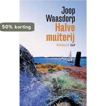 Halve muiterij 9789060056264 Joop Waasdorp, Verzenden, Zo goed als nieuw, Joop Waasdorp