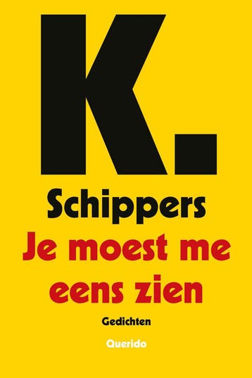 Je moest me eens zien (9789021462486, K. Schippers), Antiek en Kunst, Verzenden