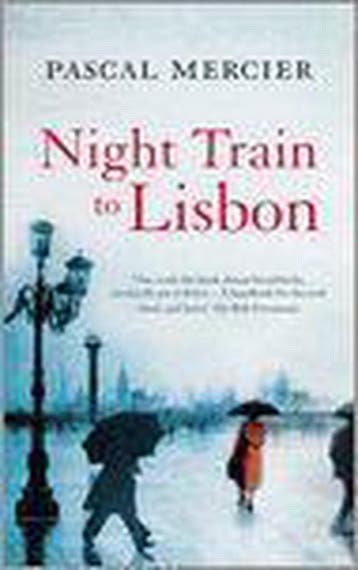 Night Train To Lisbon 9781843547129 Pascal Mercier, Verzenden, Zo goed als nieuw, Pascal Mercier