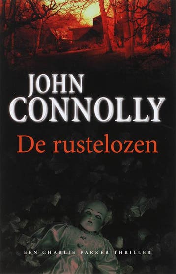 De rustelozen / Charlie Parker / 6 9789024522446, Verzenden, Gelezen, John Connolly