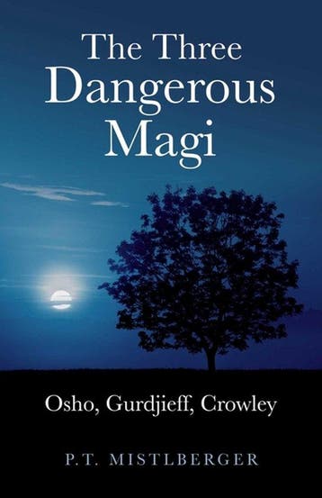 The Three Dangerous Magi - P.T. Mistlberger - 9781846944352, Boeken, Verzenden, Nieuw