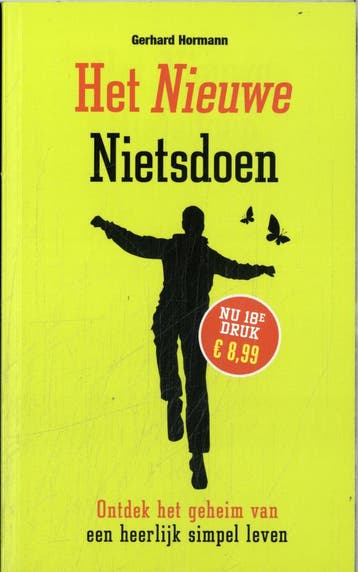 Het nieuwe nietsdoen 9789089755957 Gerhard Hormann, Verzenden, Gelezen, Gerhard Hormann