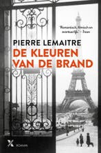De kleuren van de brand / Interbellum trilogie / 2, Boeken, Verzenden, Gelezen, Pierre Lemaitre