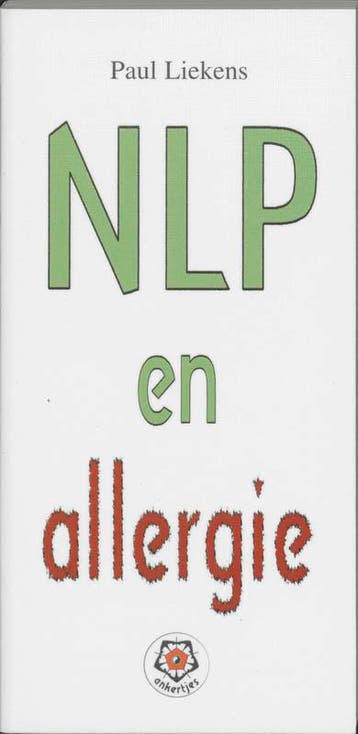 NLP en allergie / Ankertjes / 259 9789020201369 Paul Liekens, Verzenden, Gelezen, Paul Liekens