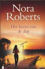 Het heetst van de dag 9789022577011 Nora Roberts, Boeken, Romans, Verzenden, Gelezen, Nora Roberts