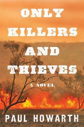 Only Killers and Thieves 9780062836878 Howarth, Verzenden, Howarth