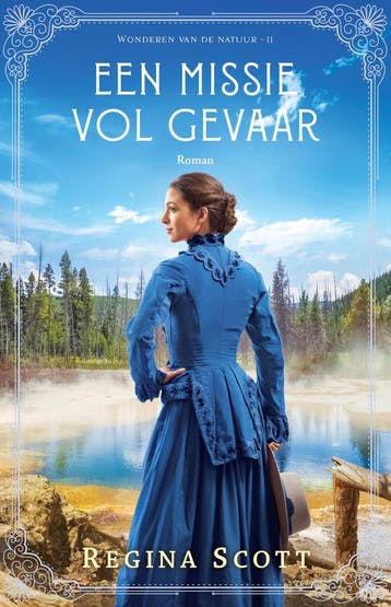 Een missie vol gevaar / Wonderen van de natuur / 2, Verzenden, Regina Scott