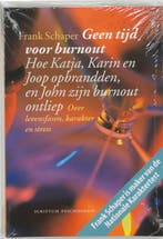 Geen tijd voor burnout / Scriptum psychologie 9789055943142, Boeken, Verzenden, Gelezen, F. Schaper