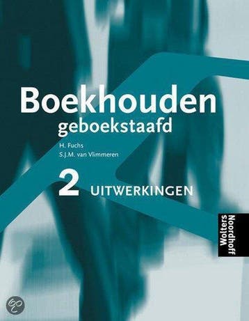 Boekhouden geboekstaafd 2 uitwerkingen opgaven - Fuchs, Verzenden, Nieuw