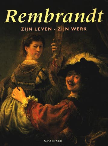 Rembrandt: zijn leven - zijn werk 9789039600719 S. Partsch, Verzenden, Gelezen, S. Partsch