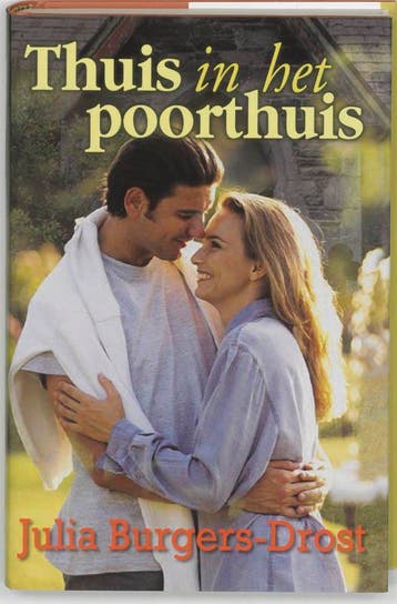Thuis in het poorthuis / Poorthuis-serie / 2 9789059770881, Boeken, Verzenden, Gelezen, Julia Burgers-Drost