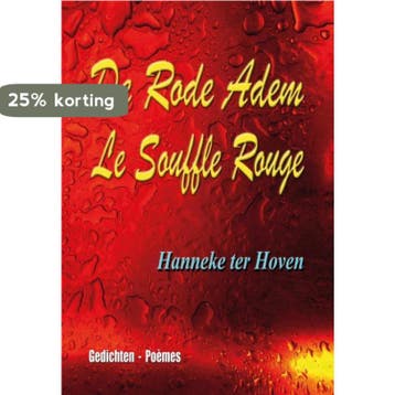 Le souffle rouge 9789462039278 Hanneke ter Hoven, Verzenden, Hanneke ter Hoven