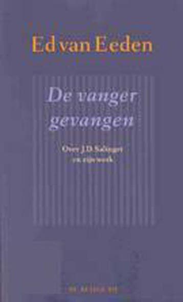 De vanger gevangen 9789023470656 Ed van Eeden, Boeken, Verzenden, Zo goed als nieuw, Ed van Eeden