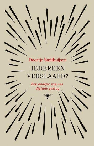 Iedereen verslaafd? 9789403121215 Doortje Smithuijsen, Verzenden, Zo goed als nieuw, Doortje Smithuijsen