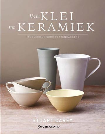 Van Klei Tot Keramiek | Stuart Carey | Nieuw, Verzenden, Nieuw, Stuart Carey
