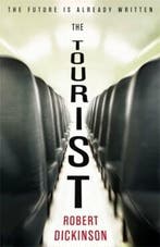 The Tourist 9780356508184 Robert Dickinson, Verzenden, Robert Dickinson
