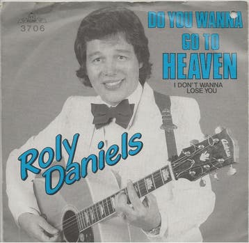 Roly Daniels - Do You Wanna Go To Heaven, Verzenden, Gebruikt
