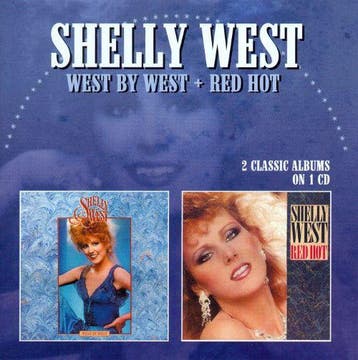 Shelly West - West By West + Red Hot, Verzenden, Gebruikt