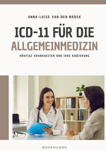 Icd-11 Für Die Allgemeinmedizin | Anna-Luise Van den Broek, Verzenden, Nieuw, Anna-Luise Van den Broek