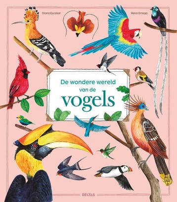 De wondere wereld van de vogels 9789044770728 Diana Escobar, Verzenden, Diana Escobar