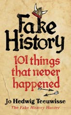 Fake History 9780753559680 Jo Teeuwisse, Verzenden, Jo Teeuwisse