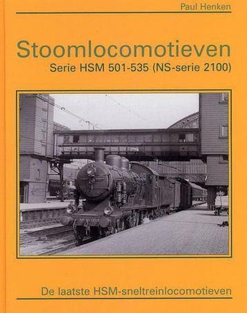 STOOMLOCOMOTIEVEN SERIE HSM 501 535 NS 9789071513459, Verzenden, P. Henken
