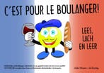 Cest pour le boulanger! 9789048443499 Anke Minnee-de Koning, Verzenden, Anke Minnee-de Koning