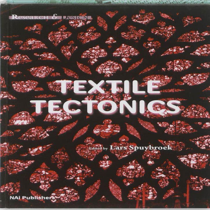 Textile Tectonics 9789056628024, Boeken, Taal | Engels, Zo goed als nieuw, Verzenden