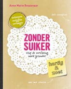 Zonder suiker 9789021553313 Anne Marie Reuzenaar, Verzenden, Anne Marie Reuzenaar