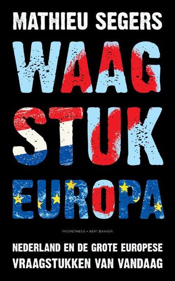 Waagstuk Europa 9789035141506 Mathieu Segers, Verzenden, Mathieu Segers