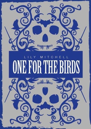 One for the birds 9789492115140 Liliy Mitchel, Verzenden, Liliy Mitchel