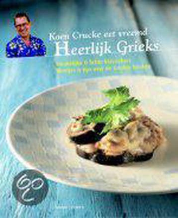 Koen Crucke eet vreemd - Heerlijk Grieks 9789020956078, Boeken, Verzenden, Gelezen, K. Crucke