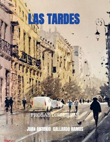 Las Tardes | Juan Antonio GALLARDO RAMOS | Nieuw, Verzenden, Nieuw, Juan Antonio GALLARDO RAMOS