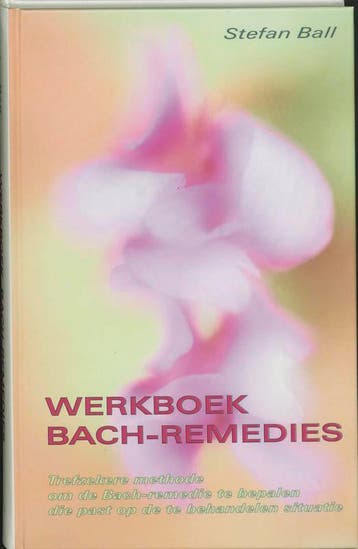 Werkboek Bach-remedies 9789060306222 S. Ball, Verzenden, Gelezen, S. Ball