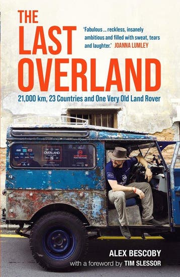 The Last Overland 9781789295498 Alex Bescoby, Verzenden, Alex Bescoby