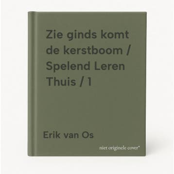 Zie ginds komt de kerstboom / Spelend Leren Thuis / 1, Verzenden, Zo goed als nieuw, Erik van Os