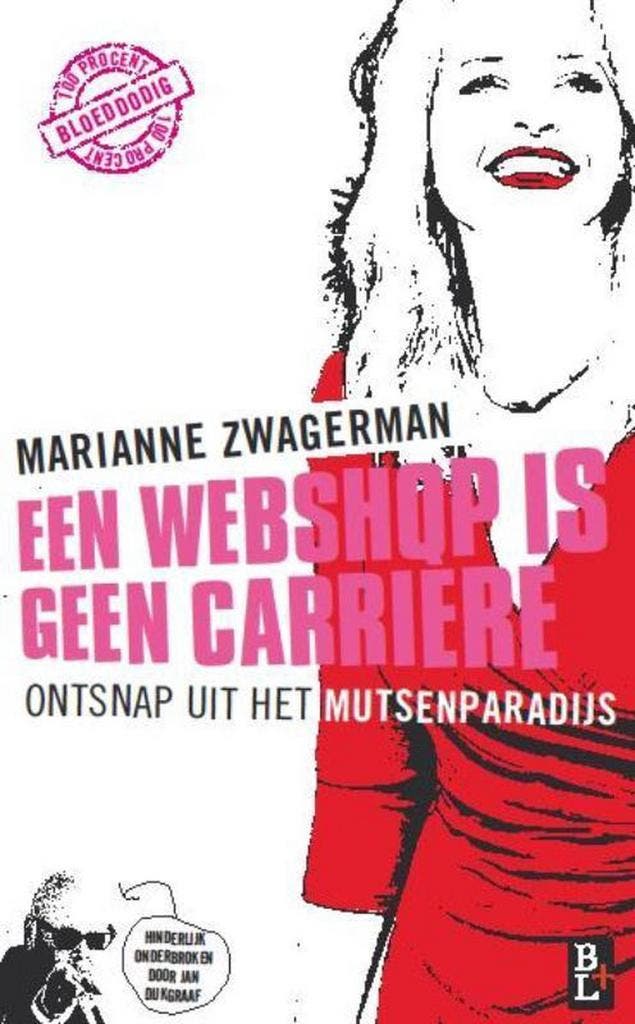 Een webshop is geen carrière 9789461560506, Boeken, Hobby en Vrije tijd, Gelezen, Verzenden