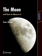 The Moon and How to Observe It 9781852337483 Peter Grego, Verzenden, Peter Grego