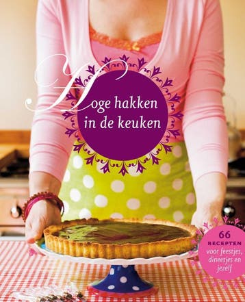 Hoge hakken in de keuken 9789057674372 P. de Hamer, Verzenden, Zo goed als nieuw, P. de Hamer