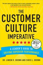 The Customer Culture Imperative 9780071821148 Linden Brown, Verzenden, Gelezen, Linden Brown