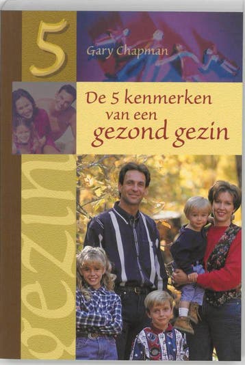 VIJF KENMERKEN VAN EEN GEZOND GEZIN 9789063533120, Boeken, Verzenden, Gelezen, Gary Chapman