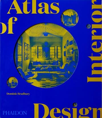 Atlas Of Interior Design | Dominic Bradbury | Nieuw, Verzenden, Nieuw, Dominic Bradbury