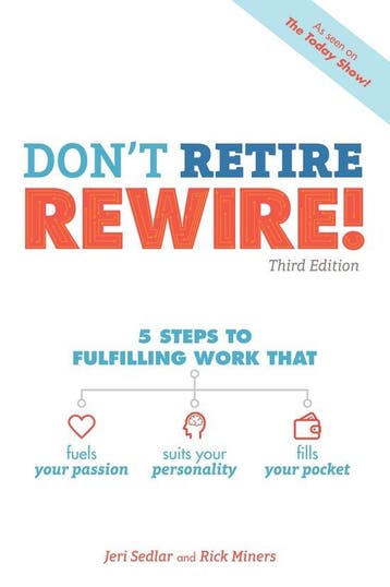 Dont Retire, Rewire!, 3e 9781465473547 Jeri Sedlar, Boeken, Verzenden, Zo goed als nieuw, Jeri Sedlar