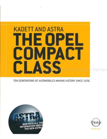 KADETT AND ASTRA, THE OPEL COMPACT CLASS.  TEN GENERATONS .., Ophalen of Verzenden, Nieuw
