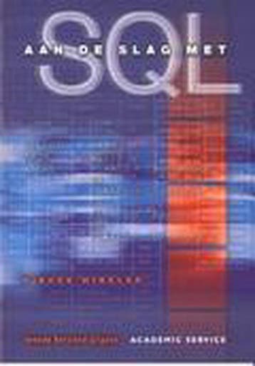 Aan de Slag met SQL, 2e 9789039514597 P. Winkler, Boeken, Verzenden, Zo goed als nieuw, P. Winkler