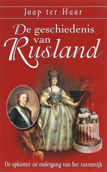 De geschiedenis van Rusland 9789059772205 Jaap Ter Haar, Verzenden, Jaap Ter Haar
